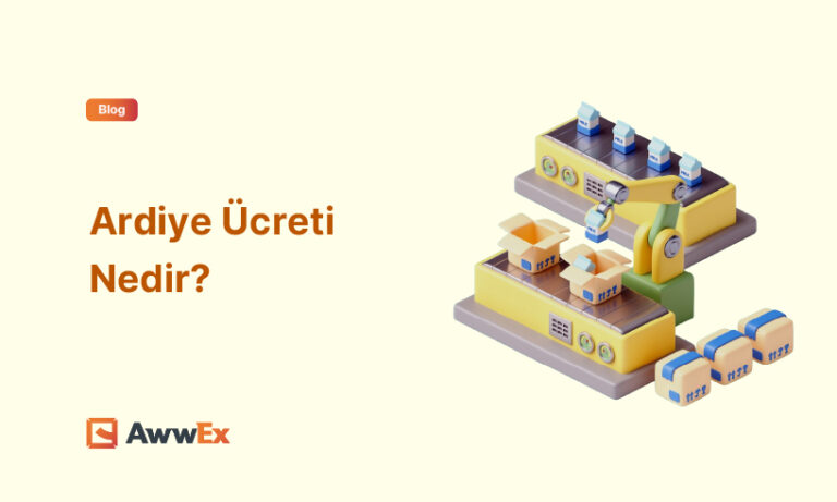 Ardiye &Uuml;creti Nedir?