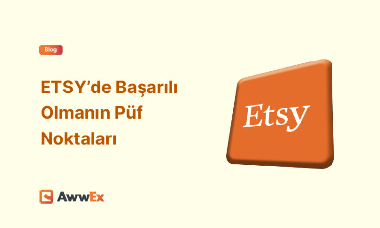 Etsy&rsquo;de Başarılı Olmanın P&uuml;f Noktaları