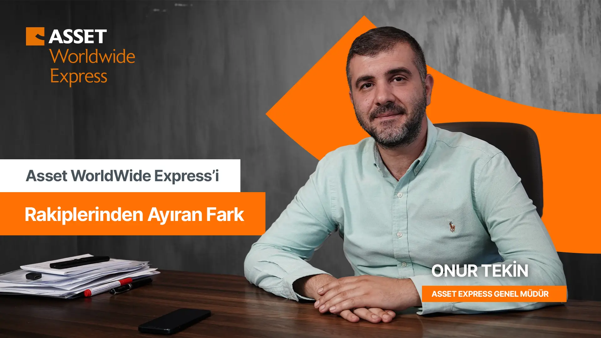 Asset Express Genel Müdürü Onur Tekin