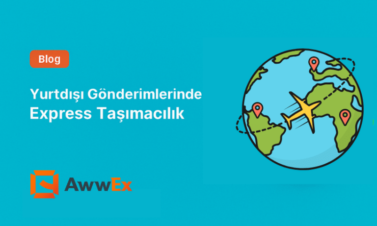 Yurtdışı G&ouml;nderimlerinde Express Taşımacılık: Ne Zaman, Nasıl ve Ka&ccedil;a? (2026 Rehberi)