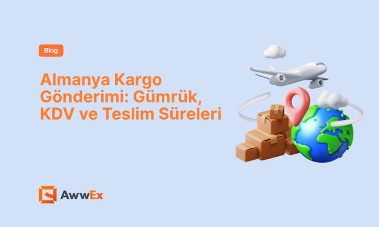 Almanya Kargo G&ouml;nderimi: G&uuml;mr&uuml;k, KDV ve Teslim S&uuml;releri