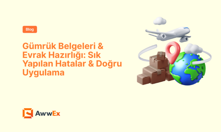 G&uuml;mr&uuml;k Belgeleri & Evrak Hazırlığı: Sık Yapılan Hatalar & Doğru Uygulama