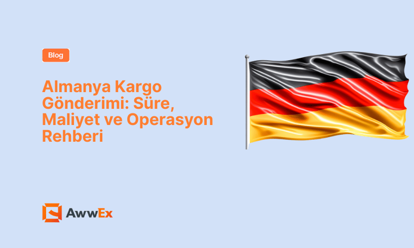 Almanya Kargo G&ouml;nderimi: S&uuml;re, Maliyet ve Operasyon Rehberi