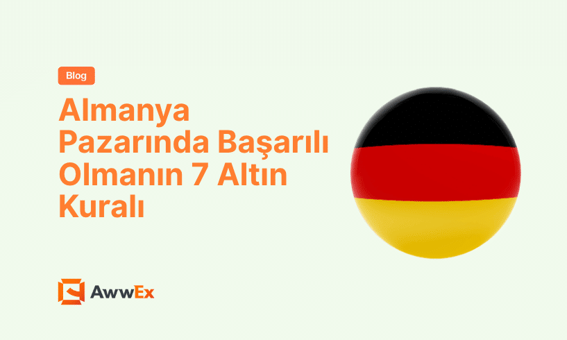Almanya Pazarında Başarılı Olmanın 7 Altın Kuralı