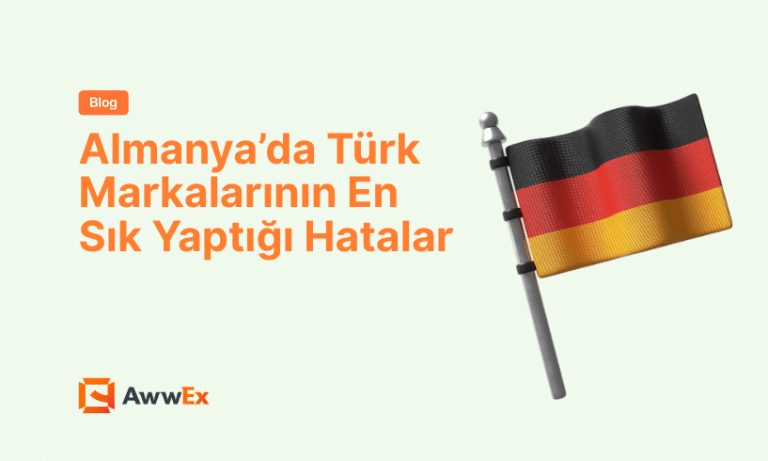 Almanya&rsquo;da T&uuml;rk Markalarının En Sık Yaptığı Hatalar