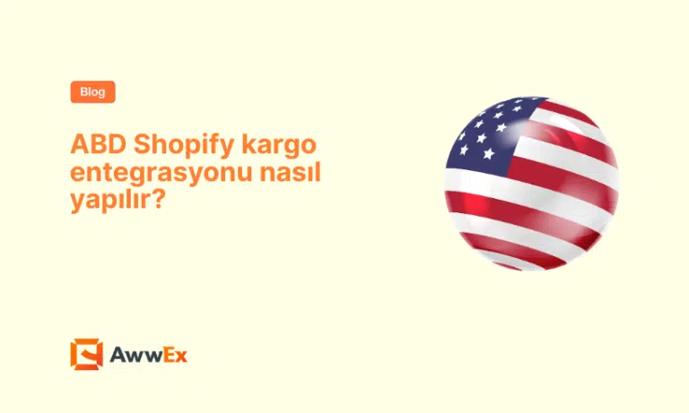 ABD Shopify kargo entegrasyonu nasıl yapılır?