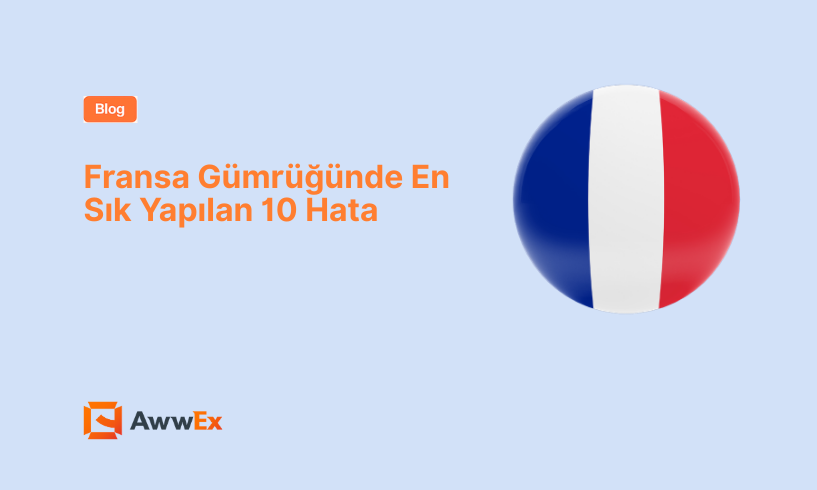 Fransa G&uuml;mr&uuml;ğ&uuml;nde En Sık Yapılan 10 Hata