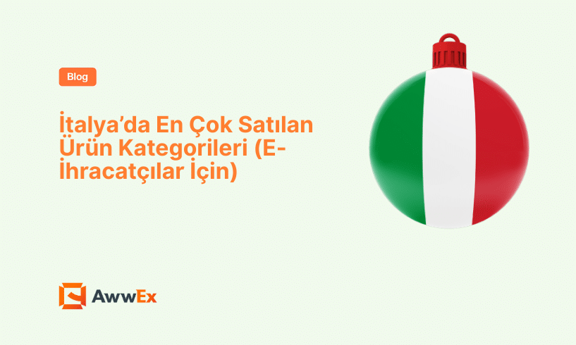 İtalya&rsquo;da En &Ccedil;ok Satılan &Uuml;r&uuml;n Kategorileri (E-İhracat&ccedil;ılar İ&ccedil;in)