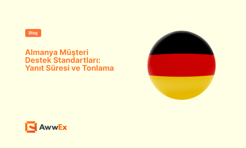 Almanya M&uuml;şteri Destek Standartları: Yanıt S&uuml;resi ve Tonlama