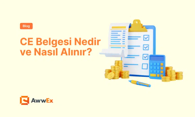 CE Belgesi Nedir ve Nasıl Alınır?