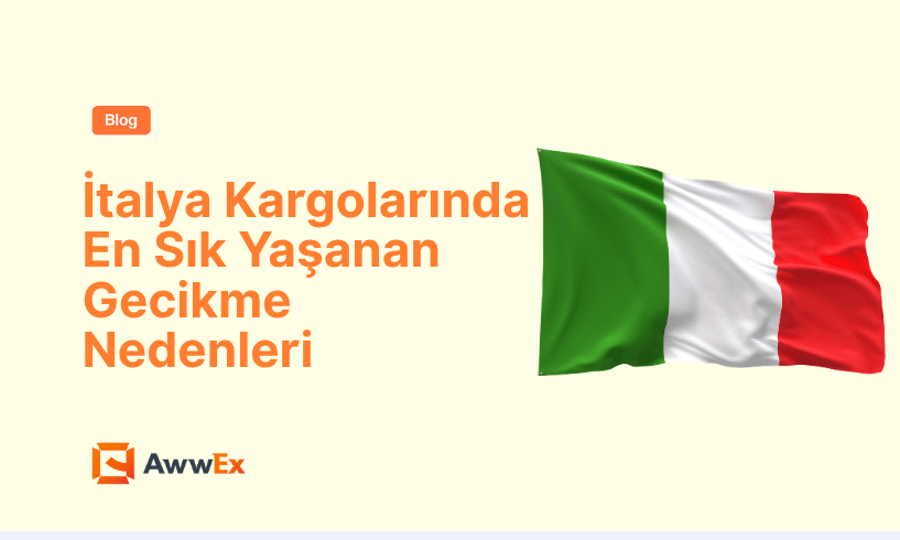 İtalya Kargolarında En Sık Yaşanan Gecikme Nedenleri