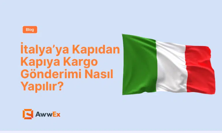 İtalya&rsquo;ya Kapıdan Kapıya Kargo G&ouml;nderimi Nasıl Yapılır?