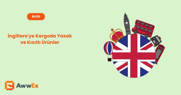 İngiltere&rsquo;ye Kargoda Yasak ve Kısıtlı &Uuml;r&uuml;nler